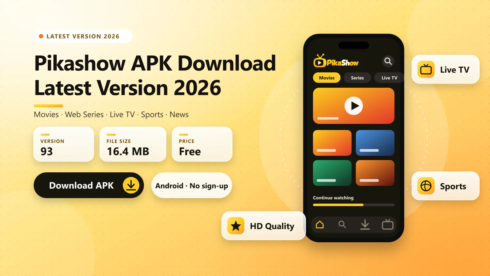 Pikashow APK download latest version 2026 banner: version 93, 16.4 MB, free, with the app's movie and live TV screen