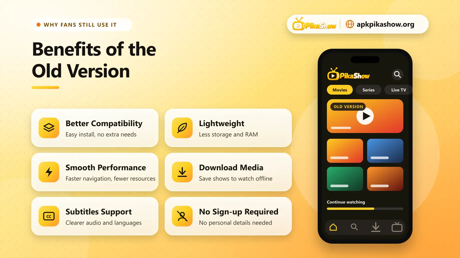 Pikashow old version benefits: compatibility, lightweight, smooth performance, downloads, subtitles, no sign-up