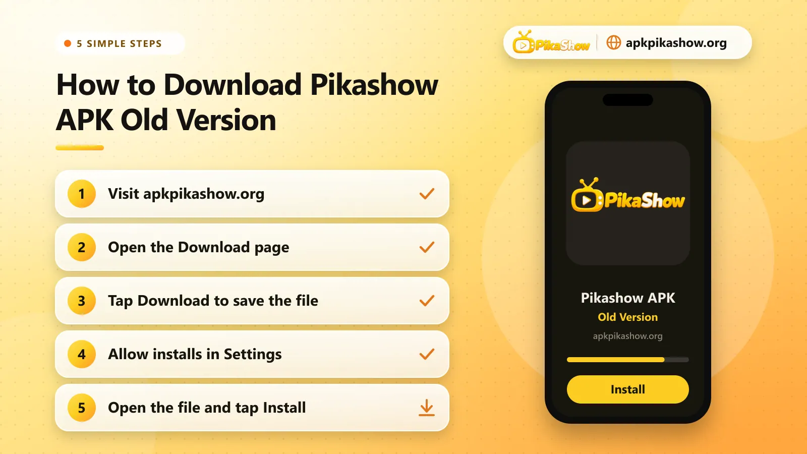 Five steps to download and install the Pikashow APK old version from apkpikashow.org on Android